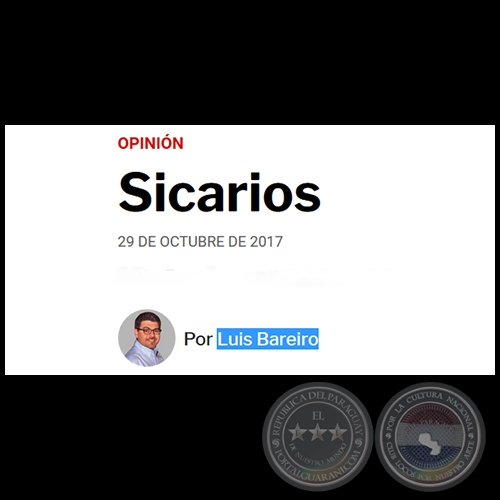 SICARIOS - Por LUIS BAREIRO - Domingo, 29 de Octubre de 2017